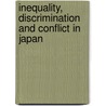 Inequality, Discrimination and Conflict in Japan door Not Available