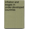 Inflation And Wages In Under-Developed Countries door Bill Warren