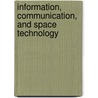 Information, Communication, And Space Technology by Mohammad Razani
