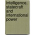 Intelligence, Statecraft And International Power