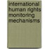 International Human Rights Monitoring Mechanisms