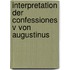 Interpretation Der Confessiones V Von Augustinus