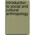 Introduction to Social and Cultural Anthropology