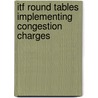 Itf Round Tables Implementing Congestion Charges door Publishing Oecd Publishing