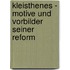 Kleisthenes - Motive Und Vorbilder Seiner Reform