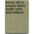 Komm mit in unsere kleine Stadt! Mein Wimmelbuch