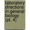 Laboratory Directions In General Biology (Pt. 4) door Harriet Randolph