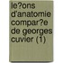 Le?Ons D'Anatomie Compar?E De Georges Cuvier (1)