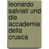 Leonardo Salviati Und Die Accademia Della Crusca