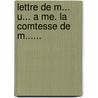 Lettre De M... U... A Me. La Comtesse De M...... by Joseph Uriot