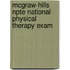 Mcgraw-Hills Npte National Physical Therapy Exam
