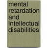 Mental Retardation And Intellectual Disabilities door Martin Agran