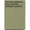 Merriam-Webster's Easy Learning Complete Spanish door Merriam Webster