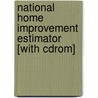 National Home Improvement Estimator [With Cdrom] by Ben Moselle