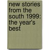 New Stories From The South 1999: The Year's Best door Tony Earley