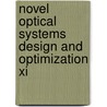 Novel Optical Systems Design And Optimization Xi door R. John Koshel