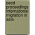 Oecd Proceedings International Migration In Asia