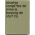 Oeuvres Compl?Tes De Mme La Baronne De Sta?L (5)