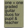 One + One Graded Guitar Duos for Pupil & Teacher by Richard Wrigh t