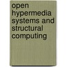 Open Hypermedia Systems And Structural Computing door Siegfried Reich