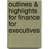 Outlines & Highlights For Finance For Executives