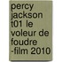 Percy Jackson T01 Le Voleur de Foudre -Film 2010