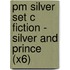Pm Silver Set C Fiction - Silver And Prince (X6)