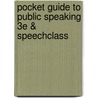 Pocket Guide To Public Speaking 3E & Speechclass door Hannah Rubenstein