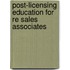 Post-Licensing Education For Re Sales Associates