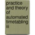 Practice And Theory Of Automated Timetabling Iii