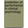 Prediction Of Performance In Clinical Psychology door Kelly/