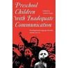 Preschool Children With Inadequate Communication by Isabelle Rapin
