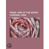 Pride--One Of The Seven Cardinal Sins (Volume 1) by Eug ne Sue