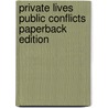 Private Lives Public Conflicts Paperback Edition by Kenneth D. Wald