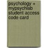 Psychology + Mypsychlab Student Access Code Card