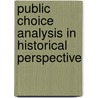 Public Choice Analysis In Historical Perspective by Allan Peacock