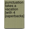 Punctuation Takes a Vacation [With 4 Paperbacks] by Robin Pulver