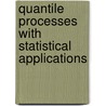 Quantile Processes With Statistical Applications by MiklóS. Csörgö