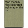 Rand Mcnally Kids Illustrated Wall Map Of The Us door Rand Mcnally A. Company