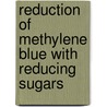 Reduction Of Methylene Blue With Reducing Sugars door Rafia Azmat