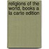 Religions Of The World, Books A La Carte Edition