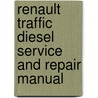 Renault Traffic Diesel Service And Repair Manual door Martynn Randall
