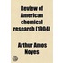 Review Of American Chemical Research (Volume 10)