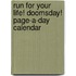 Run For Your Life! Doomsday! Page-A-Day Calendar