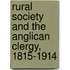 Rural Society And The Anglican Clergy, 1815-1914