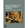 Scottish Medical And Surgical Journal (Volume 9) door William [Russell