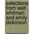 Selections From Walt Whitman And Emily Dickinson