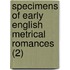 Specimens Of Early English Metrical Romances (2)