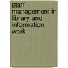 Staff Management In Library And Information Work door Peter Jordan