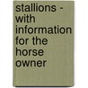 Stallions - With Information For The Horse Owner door Richard Cecil